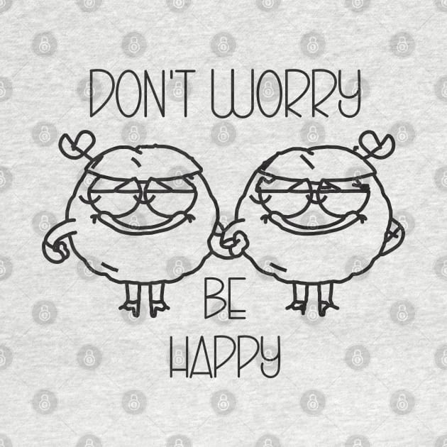 Don't worry be happy by Qasim